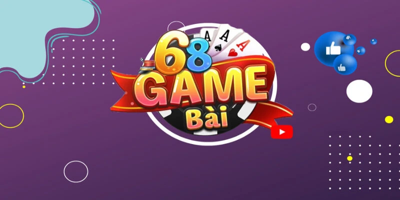 68 game bài - Cổng game đổi thưởng hiện đại, đẳng cấp