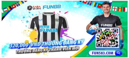 Fun88 khuyến mãi Nâng Tầm Đẳng Cấp Lên đến 2 triệu đồng